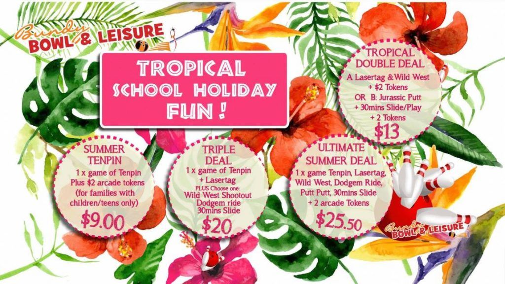 Tropical School Holiday Fun at Bundy Bowl & Leisure Centre Wide Bay Kids