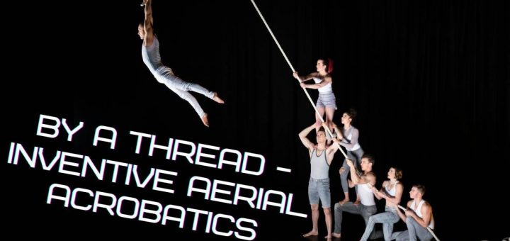 By A Thread – Inventive Aerial Acrobatics 16