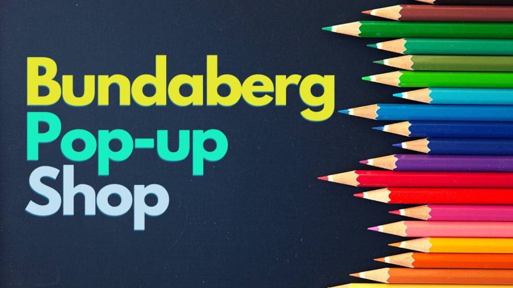 Bundaberg Popup Shop Wide Bay Kids