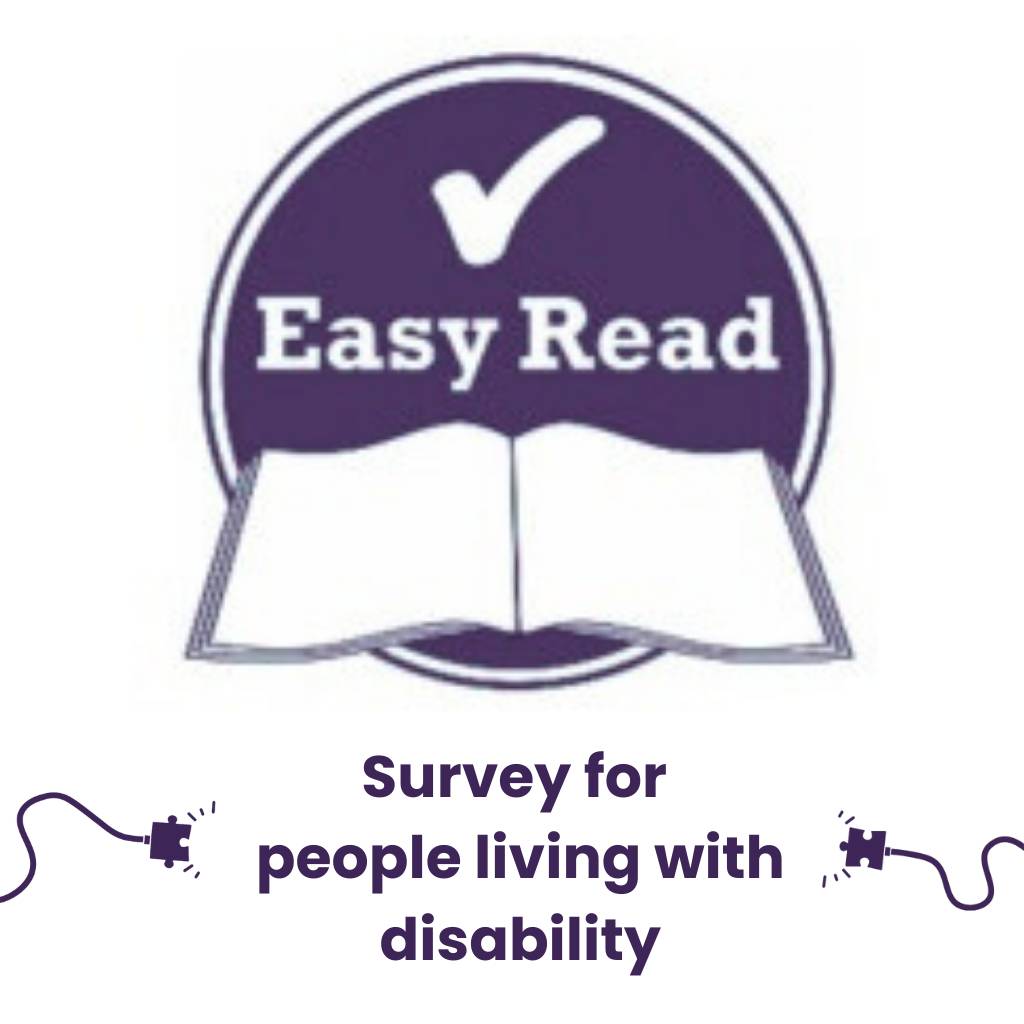 Survey for people living with disability Easy Read
