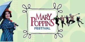 Mary Poppins Festival 2025