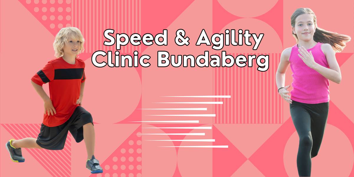 HPSA Academy Speed & Agility Clinic Bundaberg 2025