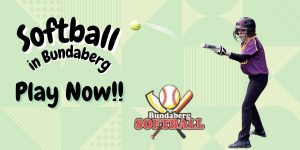Bundaberg Softball Season 2025/26 – Sign Up Now!