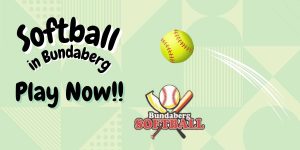 Bundaberg Softball Season 2025/26 – Sign Up Now!