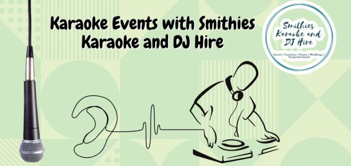 Karaoke Events with Smithies Karaoke and DJ Hire