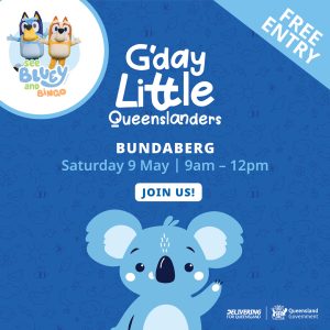 G’day Little Queenslanders Free Family Event with Bluey and Bingo in Bundaberg 23