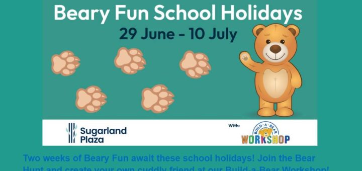 Beary Fun Winter School Holidays at Sugarland Plaza 6