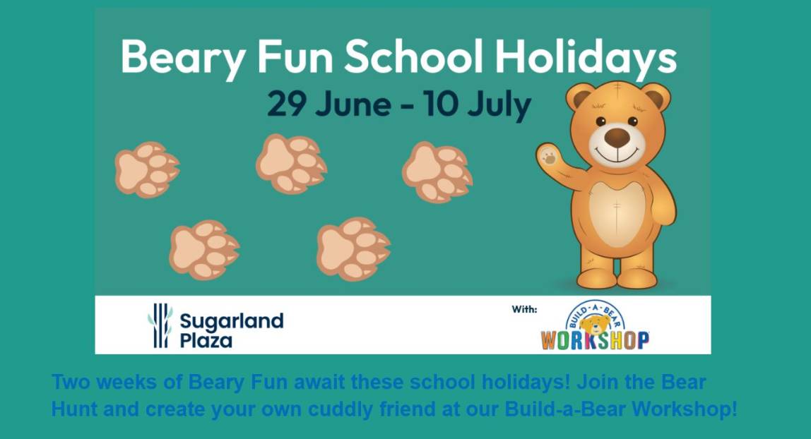 Beary Fun Winter School Holidays at Sugarland Plaza 1 Beary Fun Winter School Holidays at Sugarland Plaza 1